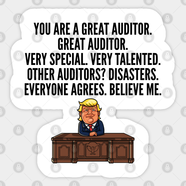 Great Auditor Trump Funny Auditor Sticker TeePublic